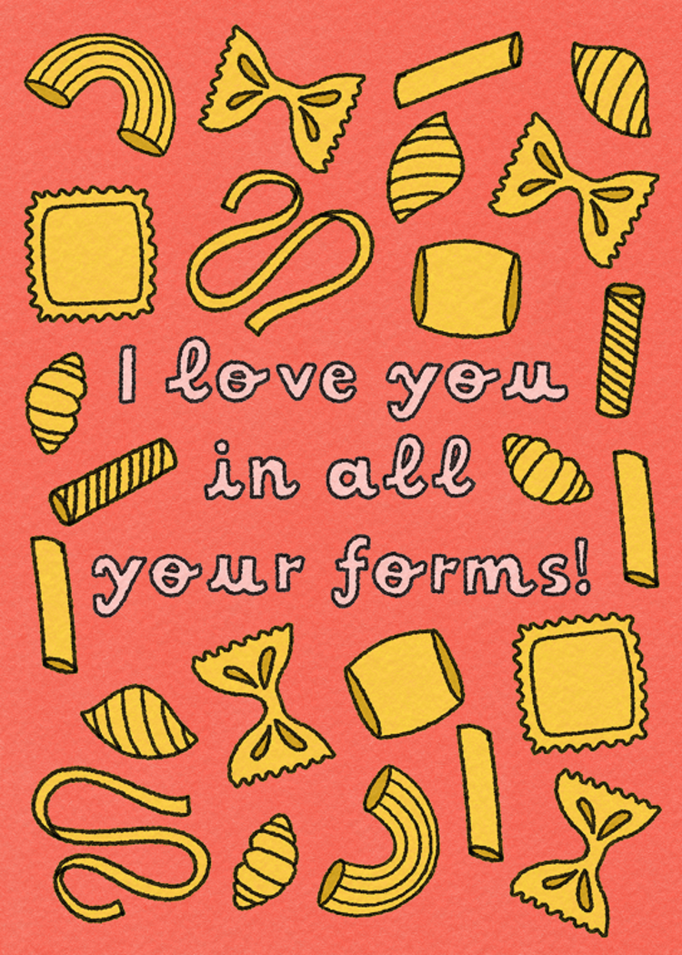 I love you in all your forms